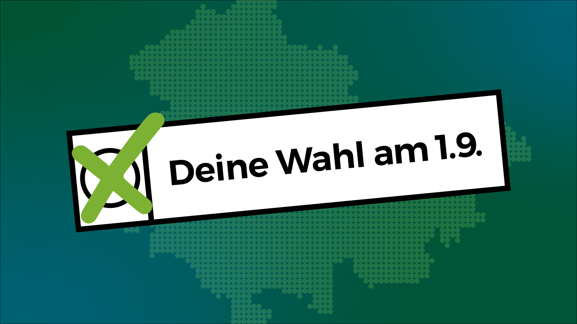 "Deine Wahl am 1.9" steht direkt nehmen einem Kreis mit einem grünen Kreuz. Im Hintergrund sieht man die Silouette von Thüringen in dukel grün auf grün/blauem Grund.