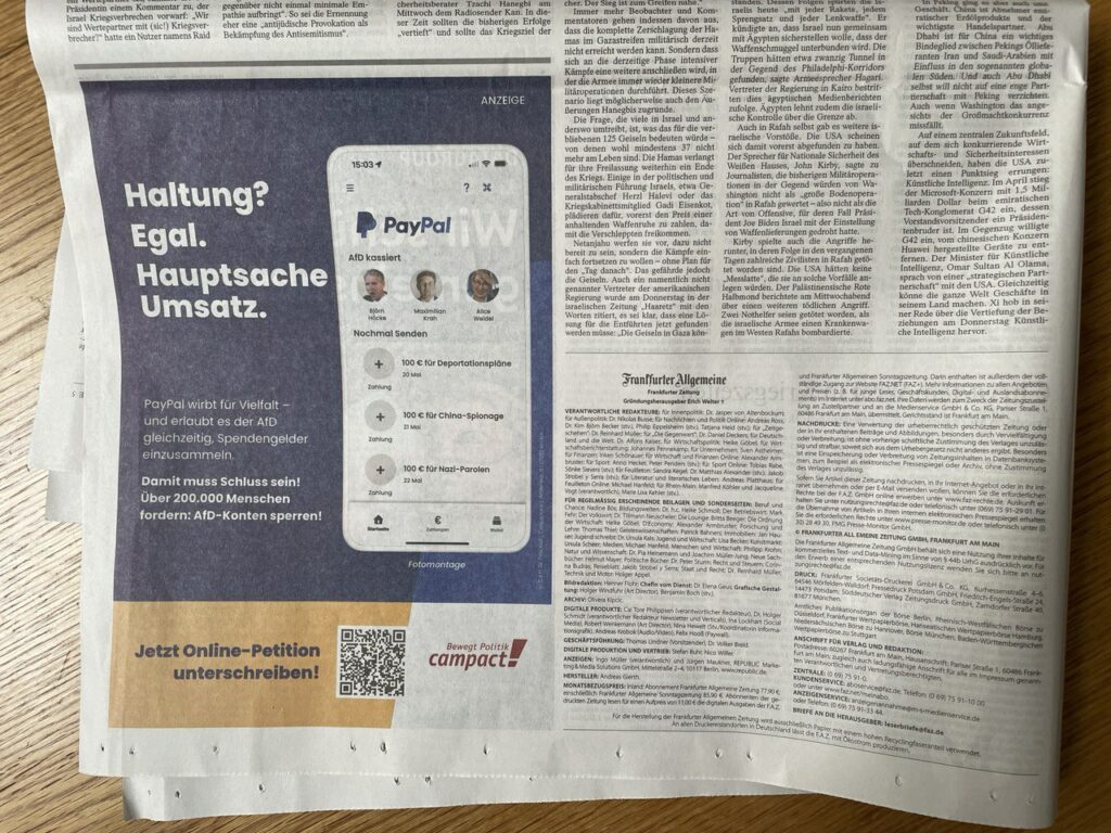 "PayPal: Haltung? Egal. Hauptsache Umsatz." Mit dieser Anzeige in der FAZ haben Campact-Unterstützer*innen gegen die AfD-Konten auf PayPal protestiert.